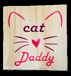 Item F - Wooden 'Cat Daddy' Plaque